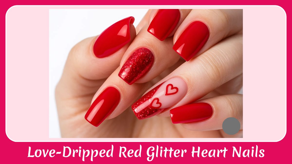 Love‑Dripped Red Glitter Heart Nails