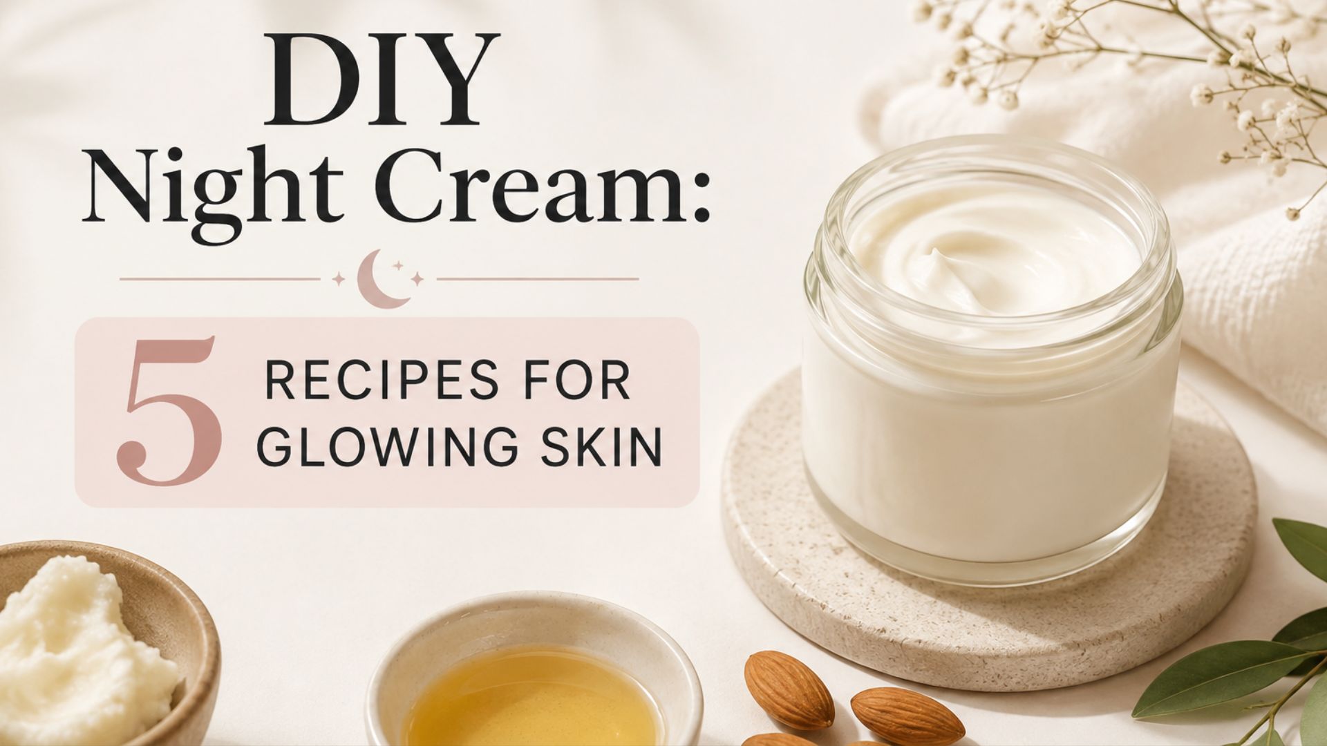 DIY Night Cream