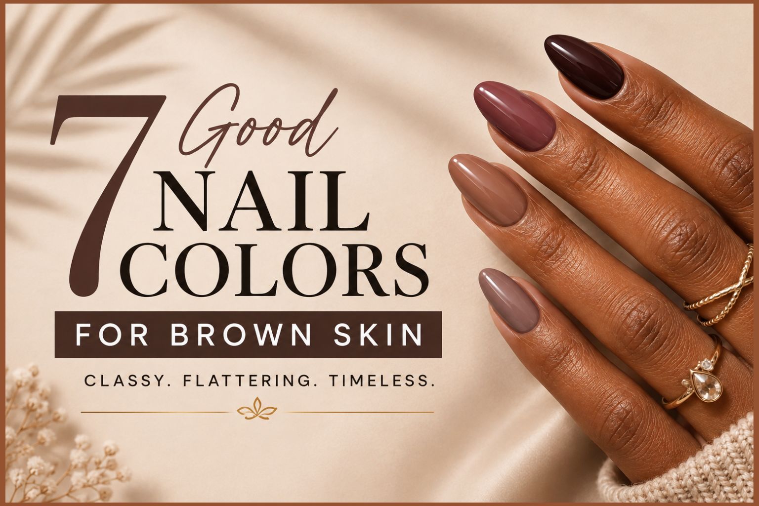 Good Nail Colors for Brown Skin