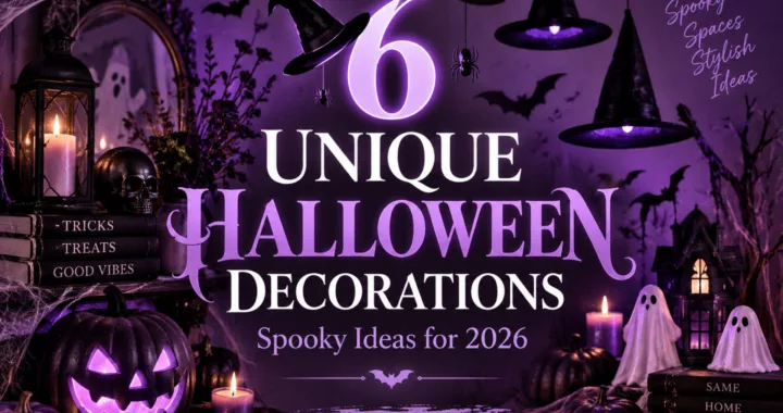 6 Unique Halloween Decorations: Spooky Ideas for 2026