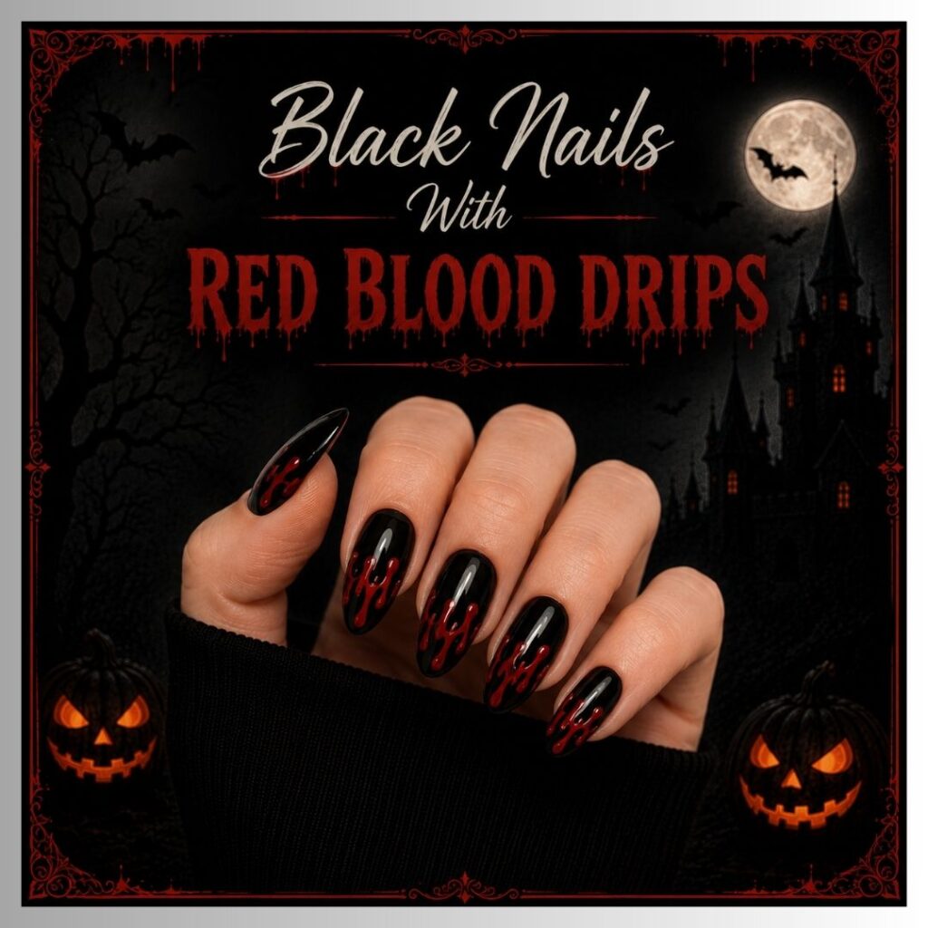 Black Nails With Red Blood Drips