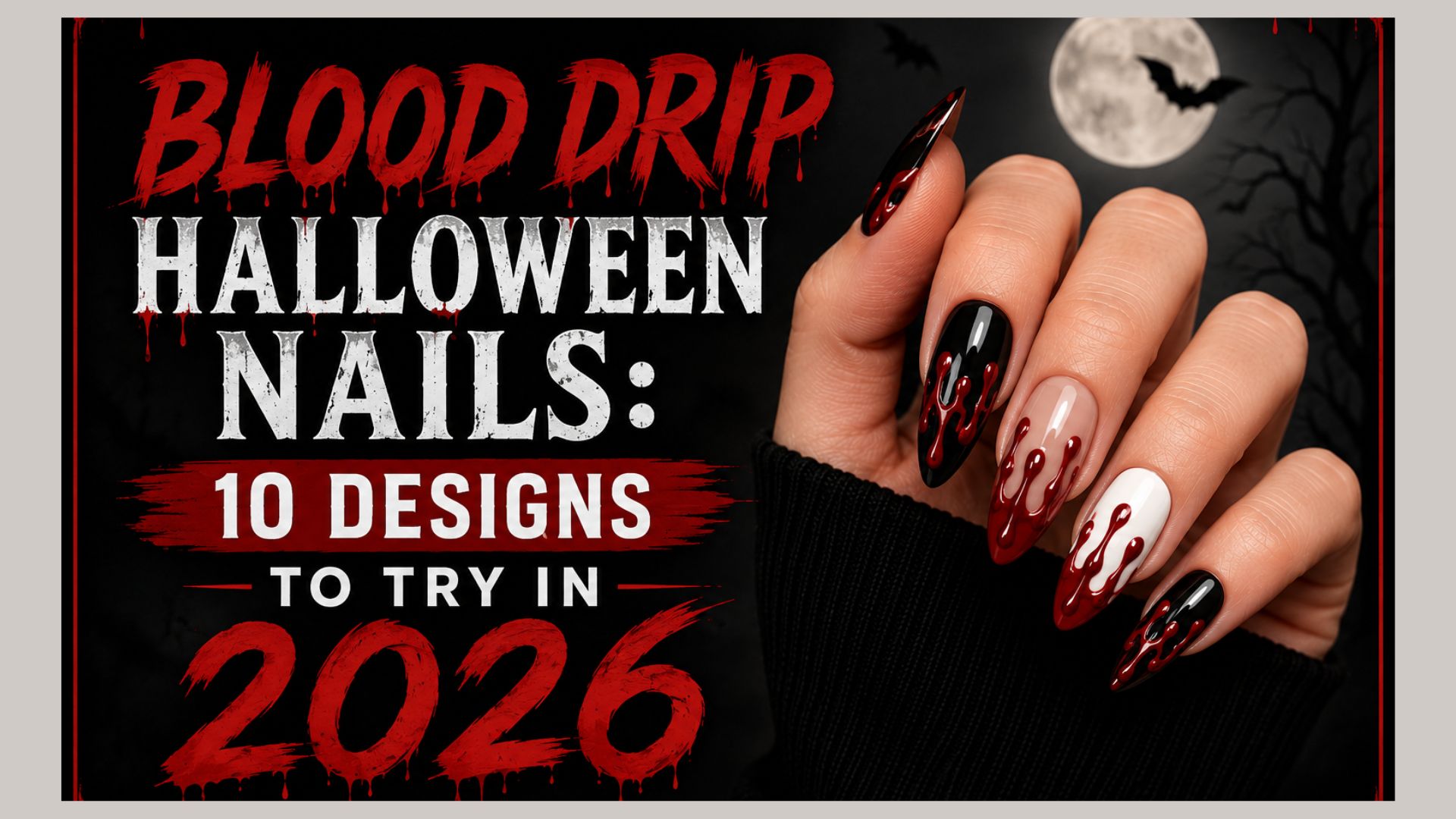 Blood Drip Halloween Nails 10 Designs to Try in 2026